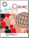 Clave: Espanol Para El Mundo - 1b - Livro Del Pofesor - Moderna (didaticos)
