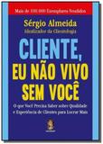 Cliente eu nao vivo sem voce - Madras