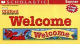 Clifford welcome - Scholastic