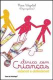 Clinica com criancas enlaces e desenlaces - Casa do psicologo