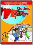 Clothes we wear / georges snow clothes - Macmillan