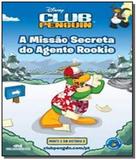 Club penguin - a missao secreta do agente rookie - - Diversas