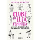 Clube da luta feminista - Um manual de sobrevivência (para um ambiente de trabalho machista)