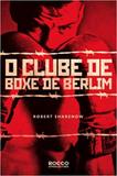 Clube De Boxe De Berlim, O - Rocco