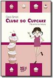 Clube Do Cupcake. Vol.02. Mia Entra Na Mistura - Novo seculo