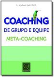 Coaching de grupo e equipe: meta-coaching - Qualitymark