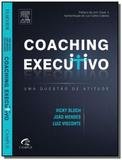 Coaching executivo: uma questao de atitude - Elsevier