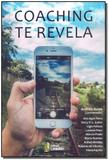 Coaching Te Revela - Leader editora