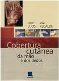 Cobertura Cutanea Da Mao E Dos Dedos / Bijos/Recalde - Revinter