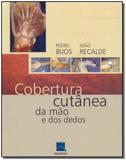 Cobertura Cutânea da Mão e dos Dedos - Revinter