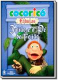 Cocorico fabulas - juliao e o pe de feijao - Melhoramentos ltda