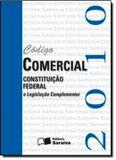 Codigo comercial e constituicao federal - tradicional - 2010 - Saraiva juridica
