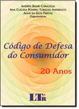 Código de Defesa do Consumidor: 20 Anos - Ltr