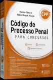 CODIGO DE PROCESSO PENAL PARA CONCURSOS - 10ª ED - Juspodivm