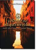 Codigo do alquimista, o - amor, odio e vinganca rondam veneza - Prumo (rocco)
