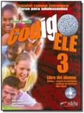 Codigo ele 3 - libro del alumno + ejerc + libro di - Edelsa