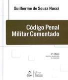 Codigo Penal Militar Comentado - 02 Ed - Forense