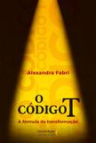 Codigo T, O - Ser mais