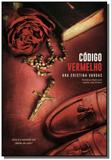 Código vermelho - Vida consciencia