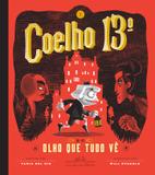Coelho 13º e o olho que tudo vê