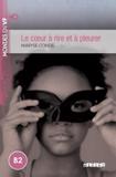 Coeur a rire et a pleurer, le - niveau b2 - Didier/ hatier