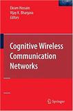 Cognitive Wireless Communication Networks - Springer