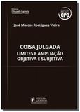 Coisa julgada: limites e ampliacao objetiva e subj - Editora juspodivm