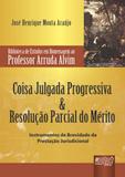 Coisa Julgada Progressiva Resolução Parcial do Mérito - Juruá