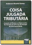 Coisa julgada tributaria cessacao da eficacia e as - Jurua