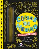 Coisas de menino - Proibido para meninas - Com uma caneta de tinta invisível