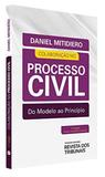 Colaboração no Processo Civil - Do Modelo ao Princípio - Rt - revista dos tribunais