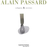 Colagens e receitas - Passard, alain