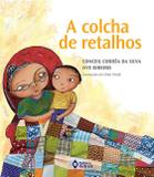 Colcha de retalhos, a - nova edição - Ed. do brasil