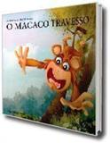Colecao a essencia das virtudes - o macaco travess - Cedic
