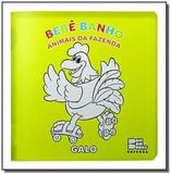 Colecao bebe banho - animais da fazenda ( livro ma - Cedic bom bom books