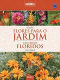 Coleção Flores para o Jardim - Volume 3: Canteiros Floridos