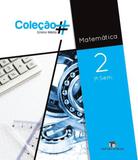 COLECAO - MATEMÁTICA - 2º ANO - 1º SEMESTRE - Ed. do brasil