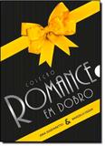 Coleção Romance em Dobro: Vencendo O Passado - Amor é Para os Fortes, O - Vida e consciencia