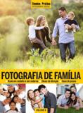 Colecao tecnicapratica fotografia social - fotografia de familia - Europa