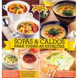 Coleção Toda Cozinha - Sopas Caldos para todas as estações - Editora escala