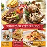 Coleção Toda Cozinha - Tudo Fácil com Frango - Editora escala