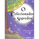 Colecionador de Segredos, O - Brinque Book - Brinquebook