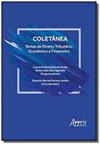 Coletânea - temas de direito tributário, econômico e financeiro - Appris editora