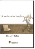 Colina dos Suspiros, A - Moderna (paradidaticos)
