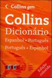 Collins dicionario - espanhol-portugues - portugues-espanhol - nova ortografia - Disal editora