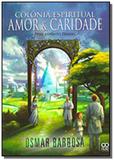 Colonia espiritual amor e caridade - Feac