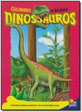 Colorindo os Incriveis Dinossauros - Todolivro