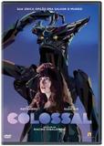 Colossal - Paris filmes (rimo)