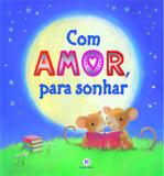 Com amor, para sonhar