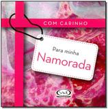 Com Carinho Para Minha Namorada - (Capa Dura) - Vergara e riba - carapicuiba